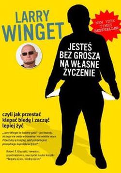 Jesteś bez grosza na własne życzenie. Jak przestać klepać biedę